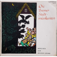 Brüder Grimm - Die Bremer Stadtmusikanten -...