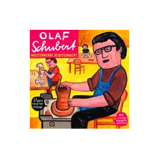 Olaf Schubert - Meisterwerke Selbstgemacht