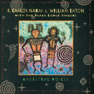 R. Carlos Nakai And William Eaton - Ancestral Voices