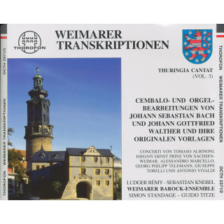 Ludger Rémy, Sebastian Knebel, Weimarer Barock-Ensemble, Simon Standage, Guido Titze - Weimarer Transkriptionen (Cembalo- und Orgelbearbeitungen von Johann Sebastian Bach und Johann Gottfried Walther und ihre originalen Vorlagen)