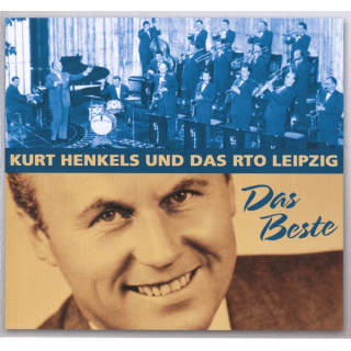 Kurt Henkels Und Das RTO Leipzig - Das Beste