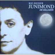 Rio Reiser - Junimond - Die Balladen
