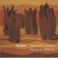 Djabe - Táncolnak A Kazlak / Sheafs Are Dancing...