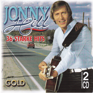 Johnny Hill - Gold 36 starke Hits