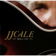 JJ Cale - Roll On