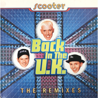 Scooter - Back In The U.K. (The Remixes) 12 " Vinyl