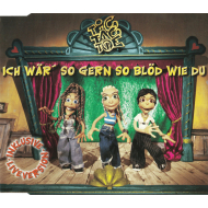 Tic Tac Toe  - Ich Wär So Gern So Blöd Wie Du...
