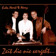 CD Ecke Mark & Mary
 - Zeit Die Nie Vergeht
